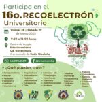 ¡Cuidemos el medio ambiente!, participa en el 16° Recoelectrón Universitario