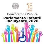 El Congreso del Estado invita a menores de 9 a 12 años al Parlamento Infantil Incluyente 2026