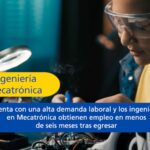 Ingeniería en Mecatrónica combina ciencia y tecnología para el desarrollo social