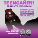 App 911 Michoacán blinda tu teléfono contra llamadas de extorsión