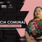 La justicia comunal, una alternativa cercana y ágil para las comunidades indígenas: jueza Ma. Oudalia Gutiérrez