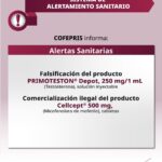 Alerta Cofepris sobre falsificación de Primoteston Depot y comercialización irregular de Cellcept
