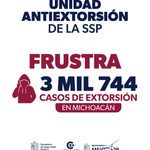 Unidad Antiextorsión de la SSP frustra 3 mil 744 casos de extorsión en Michoacán